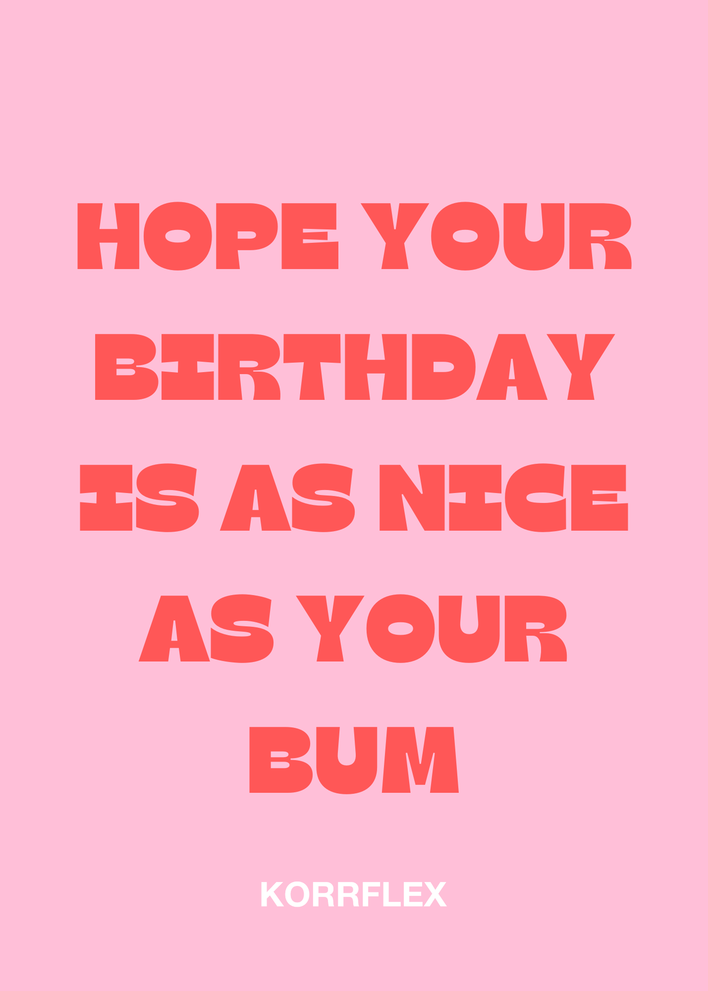 BDAY BUM CARD